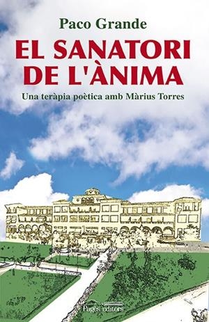 SANATORI DE L'ÀNIMA, EL | 9788497799898 | GRANDE, PACO