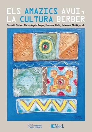 AMAZICS AVUI LA CULTURA BEREBER, ELS | 9788497798044 | YACINE, TASSADIT