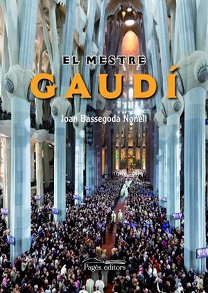 MESTRE GAUDI, EL | 9788499750699 | BASSEGODA, NONELL