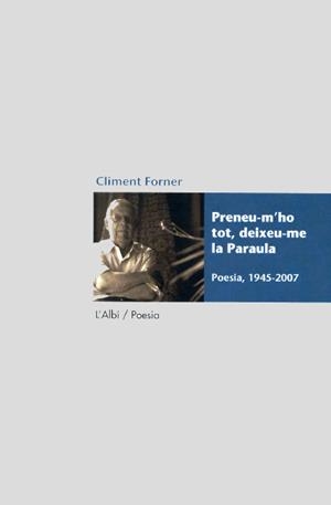 PRENEU-M'HO TOT DEIXEU-ME LA PARAULA | 9788489751255 | FORNER, CLIMENT