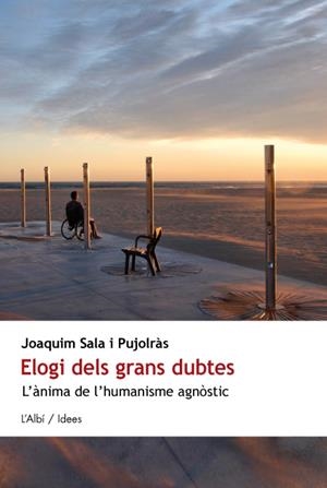 ELOGI DELS GRANS DUBTES | 9788415269199 | SALA, JOAQUIM