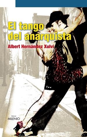 TANGO DEL ANARQUISTA, EL | 9788497432955 | HERNANDEZ, XULVI
