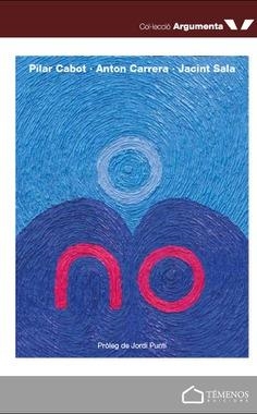 O NO | 9788493834142 | CABOT / CARRERA / SALA