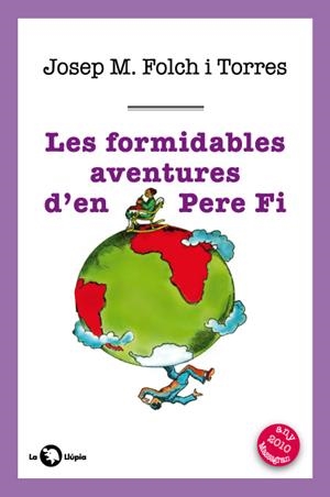 FORMIDABLES AVENTURES D'EN PERE FI, LES | 9788489751620 | FOLCH TORRES, JOSEP MARIA