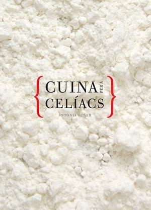 CUINA PER A CELÍACS | 9788492703838 | SUÑER MESQUIDA, ANTÒNIA
