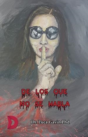 DE LOS QUE NO SE HABLA | 9788417467852 | GAVIN, DR. PHD LUCA
