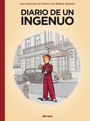 SPIROU. DIARIO DE UN INGENUO | 9788417294502 | BRAVO, EMILE