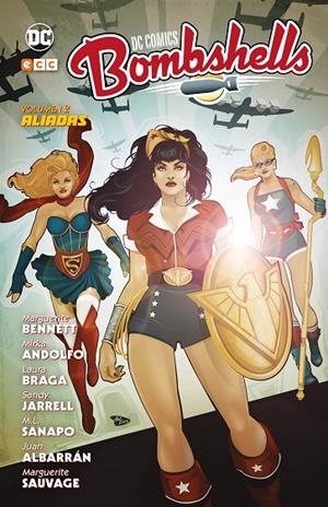 DC COMICS : BOMBSHELLS 02 : ALIADAS | 9788417644895 | BENNETT, MARGUERITE