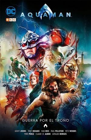 AQUAMAN : GUERRA POR EL TRONO | 9788417644901 | JOHNS, GEOFF / BEDARD, TONY