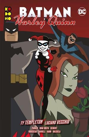 BATMAN Y HARLEY QUINN | 9788417665685 | PARKER, JEFF / DEIBERT, AMANDA / DOW SMITH, MATTHEW / TEMPLETON, TY