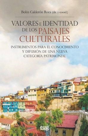VALORES E IDENTIDAD DE LOS PAISAJES CULTURALES | 9788433862532 | VARIOS AUTORES