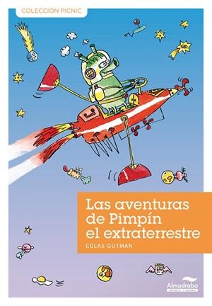 AVENTURAS DE PIMPIN EL EXTRATERRESTRE, LAS | 9788492702770  | GUTMAN, COLAS
