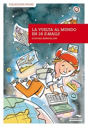 VUELTA AL MUNDO EN 28 E MAILS, LA | 9788492702534  | BORDIGLIONI, STEFANO
