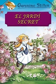 JARDÍ SECRET, EL | 9788491373148 | STILTON, GERONIMO
