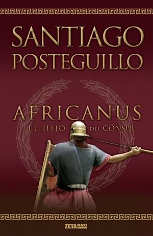 AFRICANUS. EL HIJO DEL CONSUL | 9788498725407 | POSTEGUILLO, SANTIAGO