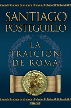 TRAICION DE ROMA, LA | 9788498725421 | POSTEGUILLO, SANTIAGO