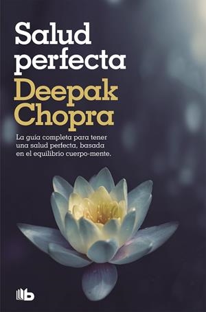 SALUD PERFECTA, LA | 9788498724424 | CHOPRA, DEEPAK