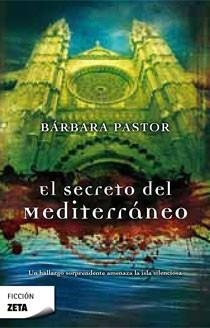 SECRETO DEL MEDITERRANEO, EL | 9788498722383 | PASTOR, BARBARA