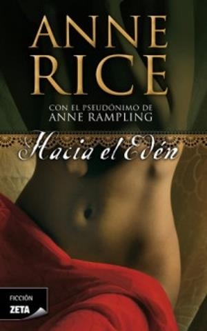 HACIA EL EDEN | 9788498725445 | RICE, ANNE
