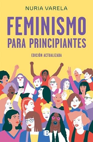 FEMINISMO PARA PRINCIPIANTES (ED.ACTUALIZADA) | 9788466663649 | VARELA, NURIA