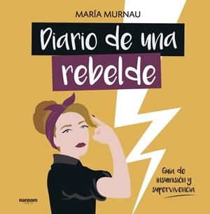 DIARIO DE UNA REBELDE | 9788417247331 | MURNAU, MARIA