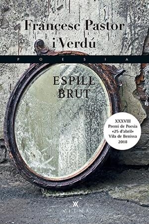 ESPILL BRUT | 9788494959264 | PASTOR I VERDÚ, FRANCESC