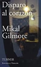 DISPARO AL CORAZON | 9788475066769 | GILMORE, MIKAL