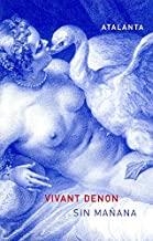 SIN MAÑANA | 9788493462505 | DENON, VIVANT