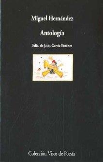 ANTOLOGÍA (MIGUEL HERNÁNDEZ) | 9788475225463 | HERNÁNDEZ, MIGUEL
