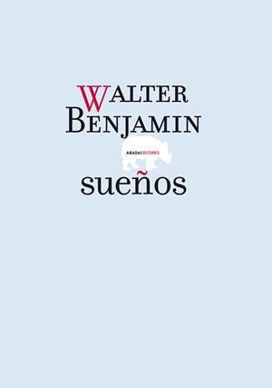 SUEÑOS | 9788496775619 | BENJAMIN, WALTER