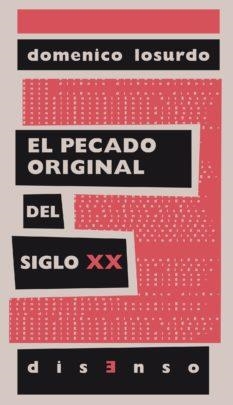 PECADO ORIGINAL DEL SIGLO XX, EL | 9788494393204 | VIVANCO GEFAELL, JUAN