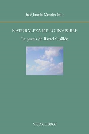 NATURALEZA DE LO INVISIBLE | 9788498951813 | JURADO MORALES, JOSE