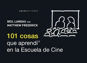 101 COSAS QUE APRENDÍ EN LA ESCUELA DE CINE | 9788415289463 | LANDAU / FREDERICK