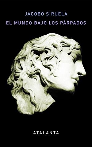 MUNDO BAJO LOS PÁRPADOS, EL | 9788494523199 | SIRUELA, JACOBO