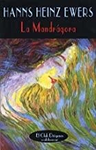 MANDRAGORA | 9788477024972 | HEINZ EWERS, HANNS