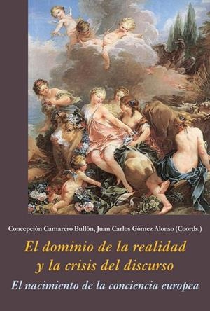 DOMINIO DE LA REALIDAD Y LA CRISIS DEL DISCURSO, EL | 9788416335268 | CAMARERO, C. / GÓMEZ, J.