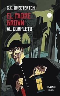 PADRE BROWN AL COMPLETO, EL | 9788477028642 | CHESTERTON, GILBERT KEITH