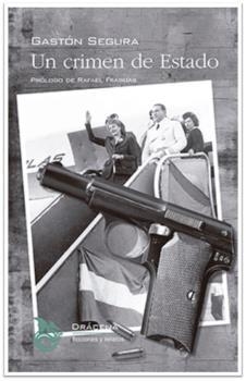 CRIMEN DE ESTADO, UN | 9788494648311 | SEGURA VALERO, GASTÓN