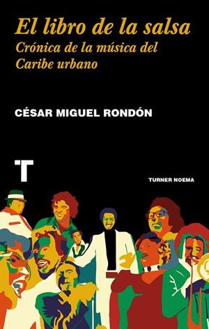 LIBRO DE LA SALSA, EL | 9788416714193 | RONDÓN, CÉSAR MIGUEL