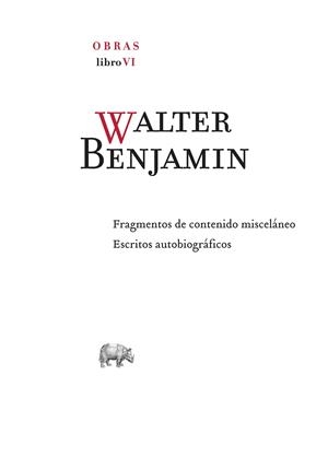 OBRA COMPLETA. LIBRO VI | 9788416160839 | BENJAMIN, WALTER