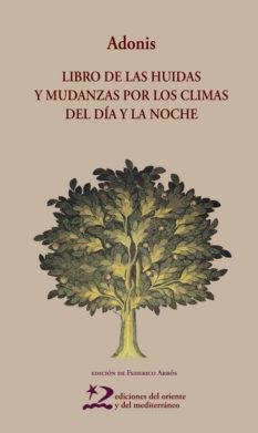 LIBRO DE LAS HUIDAS Y MUDANZAS (N.E) | 9788496327979 | ADONIS