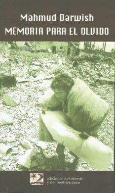 MEMORIA PARA EL OLVIDO  * 2ª EDICIóN | 9788487198823 | DARWISH