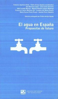 AGUA EN ESPAÑA, EL | 9788487198892 | AGUILERA KLINK, FEDERICO/Y OTROS