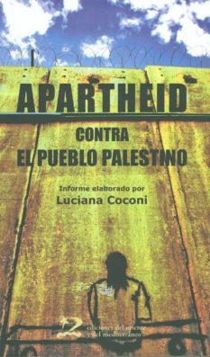 APARTHEID. CONTRA EL PUEBLO PALESTINO | 9788496327764 | COCONI, LUCIANA