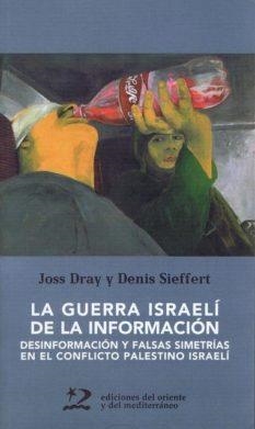 GUERRA ISRAELI DE LA INFORMACION. LA | 9788487198915 | DRAY / SIEFFERT