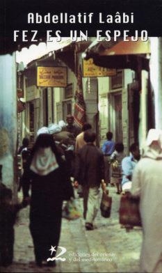 FEZ ES UN ESPEJO | 9788496327047 | LAÂBI, ABDELLATIF
