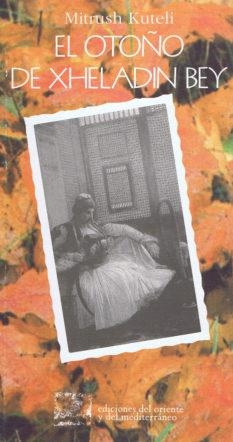 OTOÑO DE XHELADIN BEY, EL | 9788487198267 | MITRUSH, KUTELI