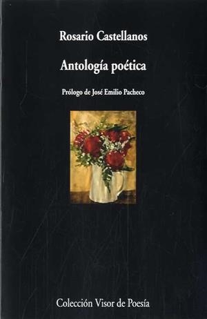 ANTOLOGÍA POÉTICA (ROSARIO CASTELLANOS) | 9788498953138 | CASTELLANOS, ROSARIO