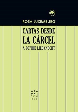 CARTAS DESDE LA CÁRCEL A SOPHIE LIEBKNECHT | 9788416160945 | LUXEMBURG, ROSA