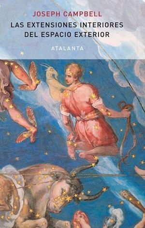 EXTENSIONES INTERIORES DEL ESPACIO EXTERIOR, LAS | 9788494094125 | CAMPBELL, JOSEPH